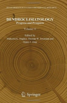 Dendroclimatology: Progress and Prospects
