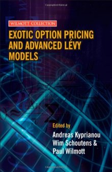 Exotic Option Pricing and Advanced Lévy Models (Wilmott Collection)