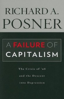 A Failure of Capitalism: The Crisis of '08 and the Descent Into Depression