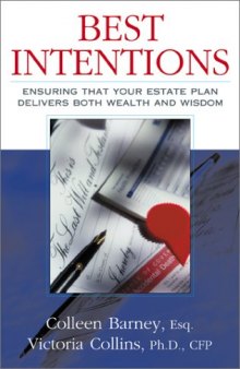 Best Intentions: Ensuring Your Estate Plan Delivers Both Wealth And Wisdom  