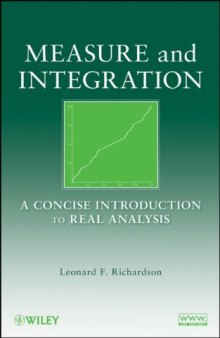 Measure and integration: A concise introduction to real analysis