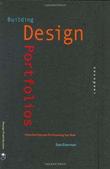Building Design Portfolios: Innovative Concepts for Presenting Your Work