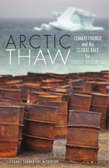 Arctic Thaw: Climate Change and the Global Race for Energy Resources