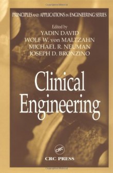 Clinical Engineering (Principles and Applications in Engineering)