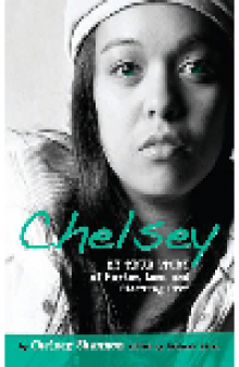 Chelsey. My True Story of Murder, Loss, and Starting Over