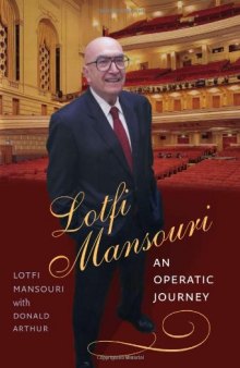 Lotfi Mansouri: An Operatic Journey
