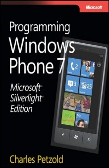 Microsoft Silverlight Edition: Programming Windows Phone 7