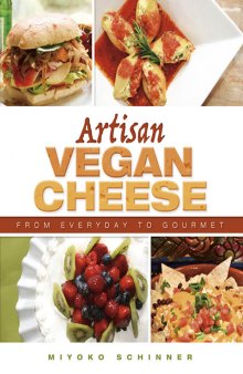 Artisan vegan cheese: from everyday to gourmet