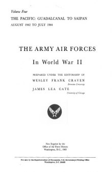 The Army Air Forces in World War II Volume Four
