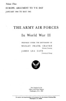 The Army Air Forces in World War II Volume Three