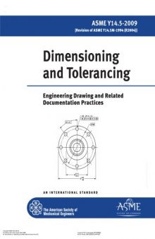 Dimensioning and tolerancing: engineering drawings and related documentation practices : an international standard  