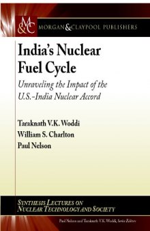 India's Nuclear Fuel Cycle (Synthesis Lectures on Nuclear Technology & Society)