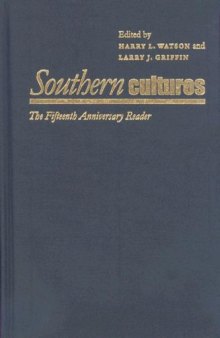 Southern Cultures: The Fifteenth Anniversary Reader, 1993-2008 (Caravan Book)