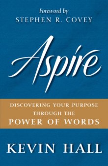 Aspire : discovering your purpose through the power of words