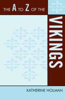 The A to Z of the Vikings (The a to Z Guide Series)