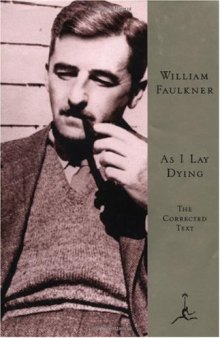 As I Lay Dying: The Corrected Text (Modern Library)