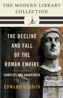 Decline and Fall of the Roman Empire: The Modern Library Collection