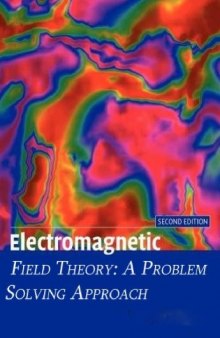 Electromagnetic Field Theory: A Problem Solving Approach