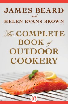 The complete book of outdoor cookery