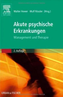 Akute psychische Erkrankungen. Management und Therapie