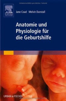 Anatomie und Physiologie für die Geburtshilfe