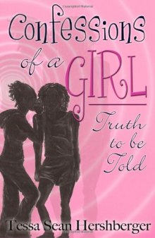 Confessions of a Girl: Truth to Be Told