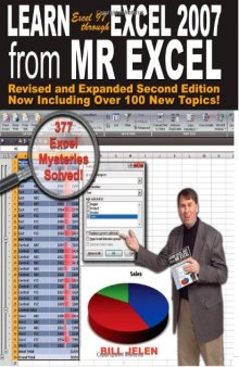 Learn Excel 97 Through Excel 2007 from Mr. Excel: 377 Excel Mysteries Solved!