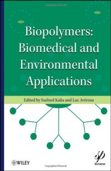 Biopolymers: Biomedical and Environmental Applications (Wiley-Scrivener)  