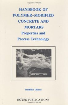 Handbook of Polymer-Modified Concrete and Mortars: Properties and Process Technology (Building Materials Science Series)  