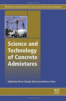 Science and technology of concrete admixtures