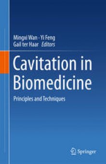 Cavitation in Biomedicine: Principles and Techniques