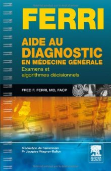 Aide Au Diagnostic en Médecine Générale. Examens et algorithmes decisionnels (pastille FERRI)