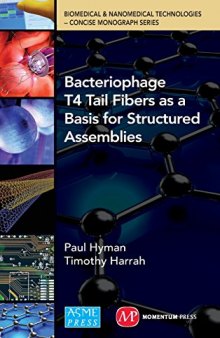 Bacteriophage T4 tail fibers as a basis for structured assemblies