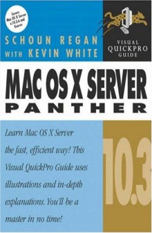 Mac OS X 10.3 Server Panther: Visual QuickPro Guide