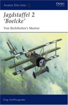 Jagdstaffel 2 'Boelcke' - Von Richthofen's Mentor