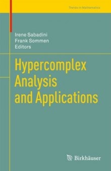 Hypercomplex analysis and applications