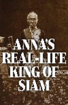 Anna's Real-Life King of Siam