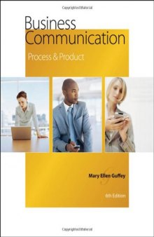 Business Communication: Process and Product, 6th Edition  