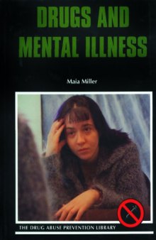 Drugs and Mental Illness (Drug Abuse Prevention Library)
