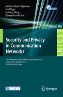 Security and Privacy in Communication Networks: 7th International ICST Conference, SecureComm 2011, London, UK, September 7-9, 2011, Revised Selected Papers