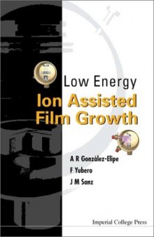 Low Energy Ion Assisted Film Growth