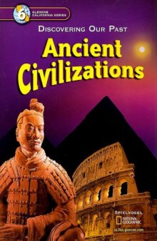 Ancient Civilizations: Discovering Our Past - California Edition