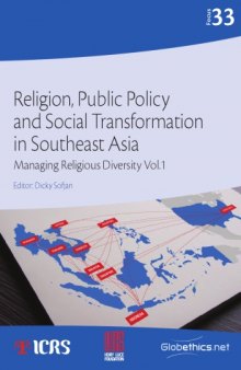 Religion, Public Policy and Social Transformation in Southeast Asia: Managing Religious Diversity