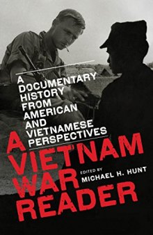 A Vietnam War reader : a documentary history from American and Vietnamese perspectives