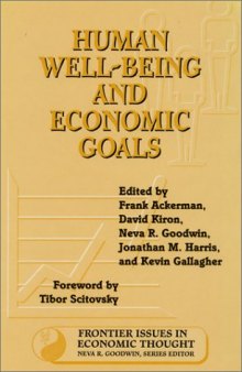Human Well-Being and Economic Goals (Frontier Issues in Economic Thought)