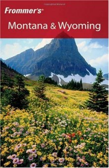 Frommer's Montana & Wyoming