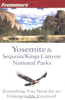 Frommer's Yosemite and Sequoia & Kings Canyon National Parks