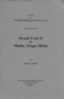 Mounds 9 and 10 at Mirador, Chiapas, Mexico