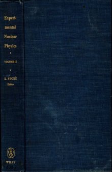 Experimental Nuclear Physics - Volume 2 