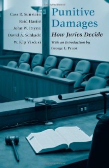 Punitive Damages: How Juries Decide
